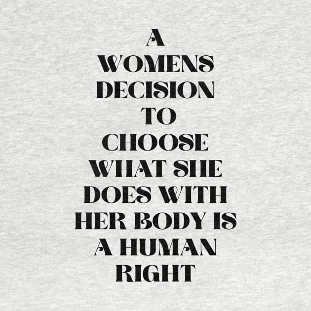 A woman’s choice is a human right design by KalanisArt